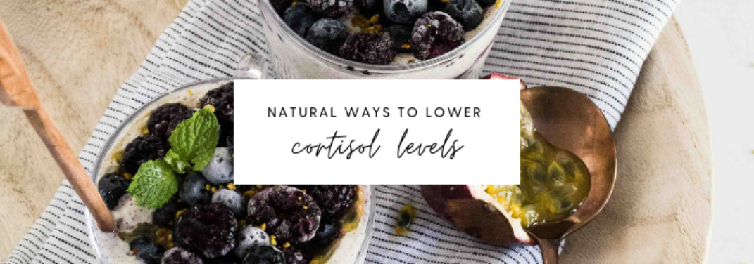 6 natural ways to lower cortisol